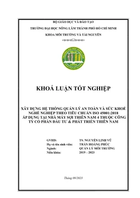 Khóa luận tốt nghiệp quản lý môi trường xây dựng hệ thống quản lý an toàn và sức khoẻ nghề nghiệp theo tiêu chuẩn iso 450012018 áp dụng tại nhà máy sợi thiên nam 4 thuộc công ty cổ phần đầu tư phát triển thiên nam phần 1