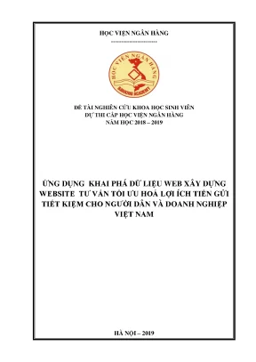 Ứng dụng khai phá dữ liệu web xây dựng website tư vấn tối ưu hoá lợi ích tiền gửi tiết kiệm cho người dân và doanh nghiệp việt nam
