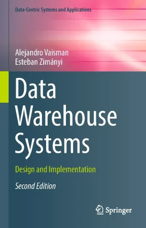 Data warehouse systems design and implementation data centric systems and applications
