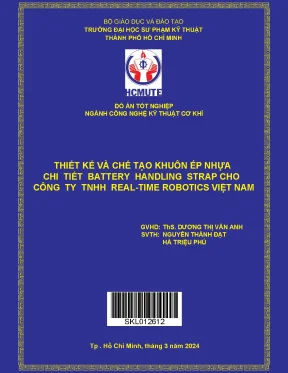 Thiết kế và chế tạo khuôn ép nhựa chi tiết battery handling strap cho công ty tnhh real time robottics việt nam