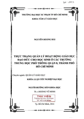 Khóa luận tốt nghiệp quản lý giáo dục thực trạng quản lý hoạt đông giáo dục đạo đức cho học sinh ở các trường trung học phổ thông quận 8 thành phố hồ chí minh