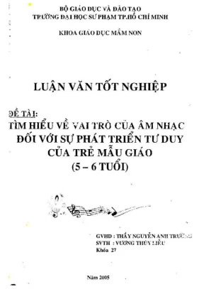 Khóa luận tốt nghiệp giáo dục mầm non tìm hiểu về vai trò của âm nhạc đối với sự phát triển tư duy của trẻ mẫu giáo 5 6 tuổi