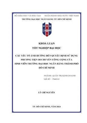 Các yếu tố ảnh hưởng đến quyến định sử dụng phương tiện di chuyển công cộng của sinh viên trường đại học ngân hàng thành phố hồ chí minh khóa luận tốt nghiệp đại học