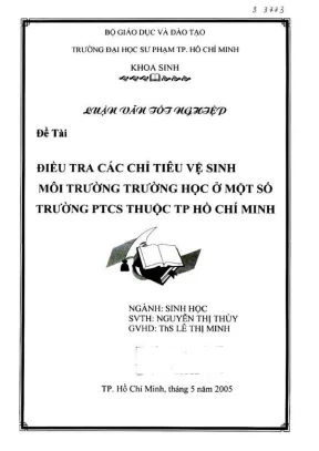 Khóa luận tốt nghiệp sinh học điều tra các chỉ tiêu vệ sinh môi trường trường học ở một số trường ptcs thuộc tp hcm
