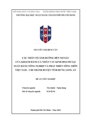 Các nhân tố ảnh hưởng đến nợ xấu của khách hàng cá nhân vay kinh doanh tại ngân hàng nông nghiệp và phát triển nông thôn việt nam chi nhánh huyện vĩnh hưng long an