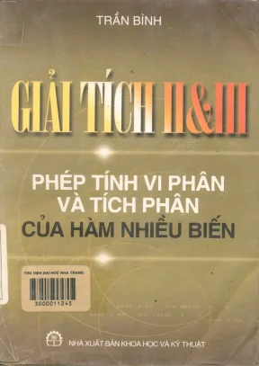 Giải tích ii và iii phép tính vi phân và tích phân của hàm nhiều biến trần bình