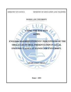 Khóa luận tốt nghiệp english majored students perceptions of obstacles in oral presentation in legal english classes at hanoi law university