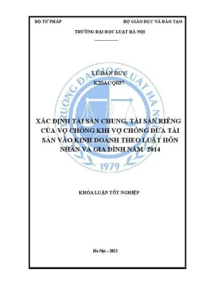 Khoá luận tốt nghiệp xác định tài sản chung tài sản riêng của vợ chồng khi vợ chồng đưa tài sản vào kinh doanh theo luật hôn nhân và gia đình năm 2014