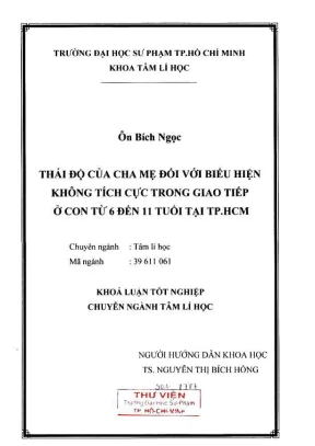 Khóa luận tốt nghiệp tâm lý học thái độ của cha mẹ đối với biểu hiện không tích cực trong giao tiếp ở con từ 6 đến 11 tuổi tại tp hcm