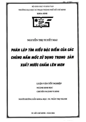 Khóa luận tốt nghiệp sinh học phân lập tìm hiểu đặc điểm của các chủng nấm mốc sử dụng trong sản xuất nước chấm lên men