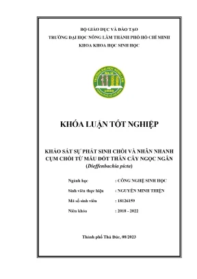 Khóa luận tốt nghiệp công nghệ sinh học khảo sát sự phát sinh chồi và nhân nhanh cụm chồi từ mẫu đốt thân cây ngọc ngân dieffenbachia picta