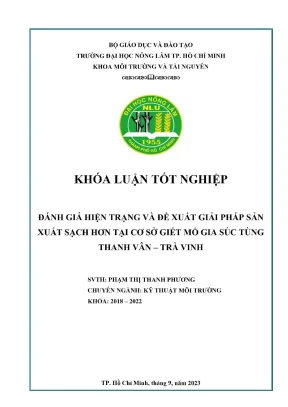 Khóa luận tốt nghiệp kỹ thuật môi trường đánh giá hiện trạng và đề xuất giải pháp sản xuất sạch hơn tại cơ sở giết mổ gia súc tùng thanh vân trà vinh
