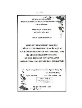Khảo sát thành phần hóa học trên cao chloroform của cây mộc ký ngũ hùng dendrophtoe pentandra l miq họ chùm gửi loranthaceae ký sinh trên cây mít artocarpus integrifolia linn họ dâu tằm moraceage