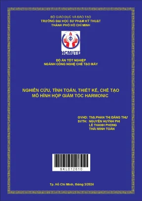 Nghiên cứu tính toán thiết kế chế tạo mô hình hộp giảm tốc harmonic