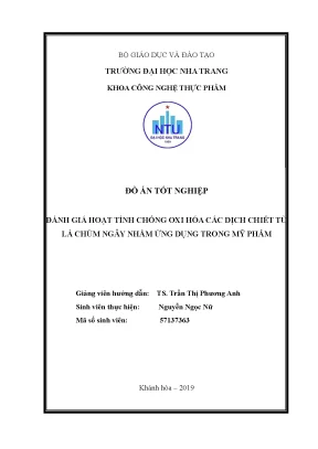 Đồ án tốt nghiệp đánh giá hoạt tính chống oxi hóa các dịch chiết từ lá chùm ngây nhằm ứng dụng trong mỹ phẩm