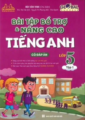 Bài tập bổ trợ và nâng cao tiếng anh 5 global 5 tập 1