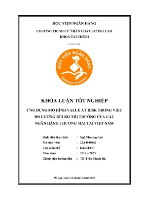 Ứng dụng mô hình value at risk trong việc đo lường và đưa ra quyết định quản trị rủi ro thị trường của các ngân hàng thương mại tại việt nam