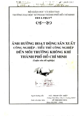 Khóa luận tốt nghiệp địa lý ảnh hưởng hoạt động sản xuất công nghiệp đến môi trường không khí thành phố hồ chí minh