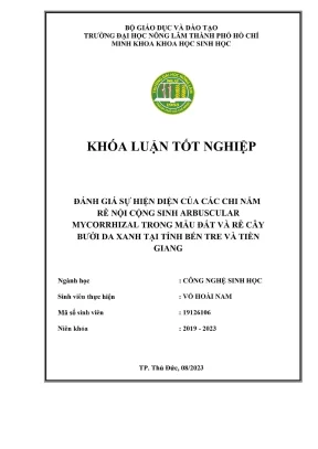 Khóa luận tốt nghiệp công nghệ sinh học đánh giá sự hiện diện của các chi nấm rễ nội cộng sinh arbuscular mycorrhizal trong mẫu đất và rễ cây bưởi da xanh tại tỉnh bến tre và tiền giang