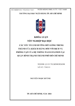 Các yếu tố ảnh hưởng đến lòng trung thành của khách hàng đối với dịch vụ phòng tập của hệ thống ways station tại quận bình thạnh thành phố hồ chí minh khóa luận tốt nghiệp đại học
