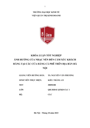 Khóa luận tốt nghiệp ảnh hưởng của nhạc nền đến cảm xúc khách hàng tại các cửa hàng cà phê trên địa bàn hà nội