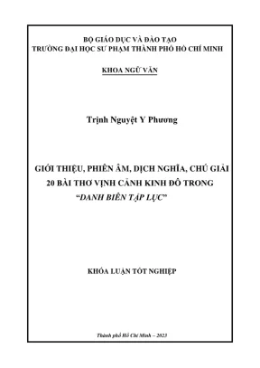 Khóa luận tốt nghiệp ngữ văn giới thiệu phiên âm dịch nghĩa chú giải 20 bài thơ vịnh cảnh kinh đô trong danh biên tập lục