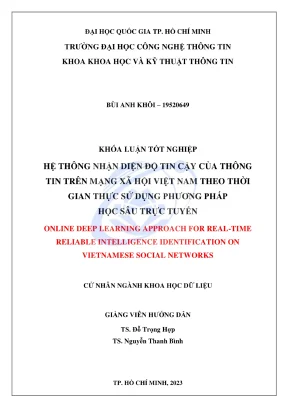 Khóa luận tốt nghiệp khoa học dữ liệu hệ thống nhận diện độ tin cậy của thông tin trên mạng xã hội việt nam theo thời gian thực sử dụng phương pháp học sâu trực tuyến