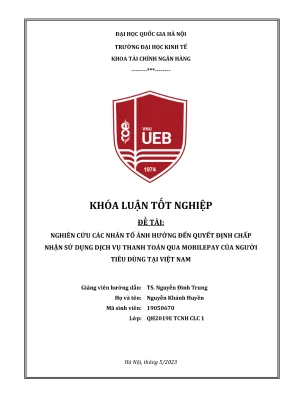 Khóa luận tốt nghiệp tài chính ngân hàng nghiên cứu các nhân tố ảnh hưởng đến quyết định chấp nhận sử dụng dịch vụ thanh toán qua mobilepay của người tiêu dùng tại việt nam