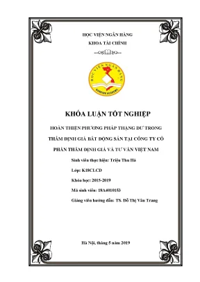 Khóa luận tốt nghiệp tài chính hoàn thiện phương pháp thặng dư trong thẩm định giá bất động sản tại công ty cổ phần thẩm định giá và tư vấn việt nam