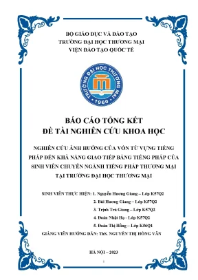 Nghiên cứu ảnh hưởng của vốn từ vựng tiếng pháp đến khả năng giao tiếp bằng tiếng pháp của sinh viên chuyên ngành tiếng pháp thương mại tại trường đại học thương mại