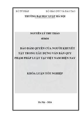 Khóa luận tốt nghiệp bảo đảm quyền của người khuyết tật trong xây dựng văn bản quy phạm pháp luật tại việt nam hiện nay