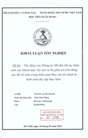 Khóa luận tốt nghiệp kế toán kiểm toán tác động của thông tư 200 đến thủ tục kiểm toán các khoản mục tài sản và nợ phải trả trên bảng cân đối kế toán trong kiểm toán báo cáo tài chính do kiểm toán độc lập thực hiện