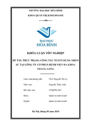 Thực trạng công tác tuyển dụng nhân sự tại công ty cổ phần bệnh viện đa khoa thăng long