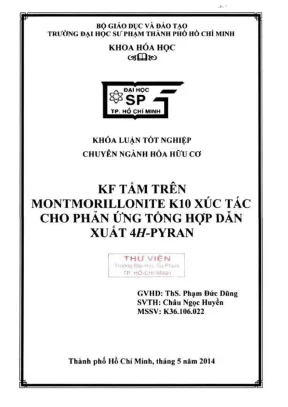 Khóa luận tốt nghiệp hóa học kf tẩm trên montmorillonite k10 xúc tác cho phản ứng tổng hợp dẫn xuất 4h pyran