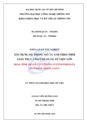 Khóa luận tốt nghiệp khoa học dữ liệu xây dựng hệ thống mô tả ảnh theo thời gian thực cho ứng dụng dữ liệu lớn