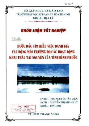 Khóa luận tốt nghiệp địa lý bước đầu tìm hiểu việc đánh giá tác động môi trường do các hoạt động khai thác tài nguyên của tỉnh bình phước
