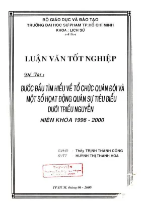 Khóa luận tốt nghiệp lịch sử bước đầu tìm hiểu về tổ chức quân đội và một số hoạt động quân sự tiêu biểu dưới triều nguyễn
