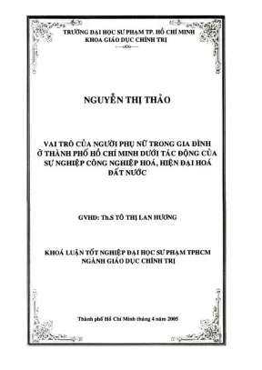 Khóa luận tốt nghiệp giáo dục chính trị vai trò của người phụ nữ trong gia đình ở thành phố hồ chí minh dưới tác động của sự nghiệp công nghiệp hóa hiện đại hóa đất nước