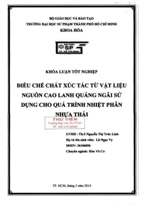 Khóa luận tốt nghiệp hóa học điều chế chất xúc tác từ vật liệu nguồn cao lanh quảng ngãi sử dụng cho quá trình nhiệt phân nhựa thải