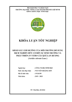 Khóa luận tốt nghiệp công nghệ sinh học khảo sát ảnh hưởng của môi trường bổ sung dịch nghiền hữu cơ đến sự sinh trưởng và phát triển in vitro cây quế lan hương aerides odorata lour