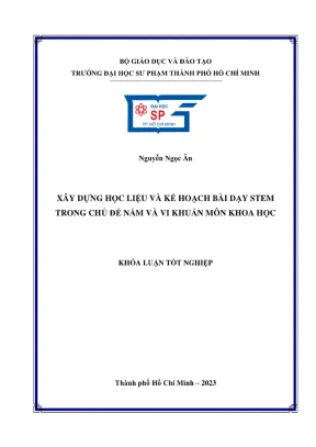 Khóa luận tốt nghiệp giáo dục tiểu học xây dựng học liệu và kế hoạch bài dạy stem trong chủ đề nấm và vi khuẩn môn khoa học