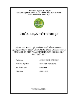 Khóa luận tốt nghiệp công nghệ sinh học đánh giá hiệu lực phòng trừ sâu khoang spodoptera litura trên cây cải bẹ xanh brassica juncea của một số chế phẩm sinh học có nguồn gốc từ thực vật