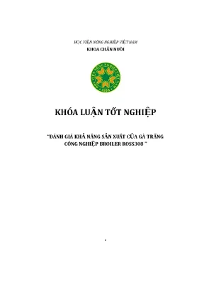 Khóa luận tôốt nghiệp đánh giá khả năng sản xuấốt của gà trăng công nghiệp broiler ross308