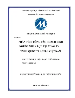 Thực hành nghề nghiệp 2 đề tài phân tích công tác hoạch định nguồn nhân lực tại công ty tnhh quốc tế acell việt nam