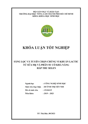 Khóa luận tốt nghiệp công nghệ sinh học sàng lọc và tuyển chọn chủng vi khuẩn lactic từ sữa mẹ và phân su có khả năng hấp thu selen