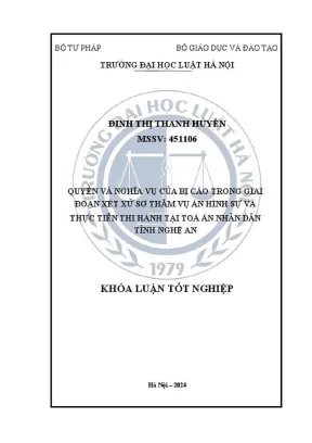 Khóa luận tốt nghiệp quyền và nghĩa vụ của bị cáo trong giai đoạn xét xử sơ thẩm vụ án hình sự và thực tiễn thi hành tại toà án nhân dân tỉnh nghệ an