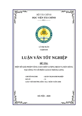 Luận văn tốt nghiệp chuyên ngành quản trị doanh nghiệp một số giải pháp nâng cao chất lượng dịch vụ bán hàng tại công ty cổ phần lexus thăng long