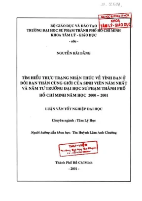 Khóa luận tốt nghiệp tâm lý học tìm hiểu thực trạng nhận thức về tình bạn ở đôi bạn thân cùng giới của sinh viên năm nhất và năm tư đại học sư phạm thành phố hồ chí minh 2000 2001