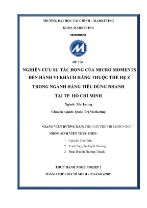 Nghiên cứu sự tác động của micro moments đến hành vi khách hàng thuộc thế hệ z trong ngành hàng tiêu dùng nhanh tại tp hồ chí minh