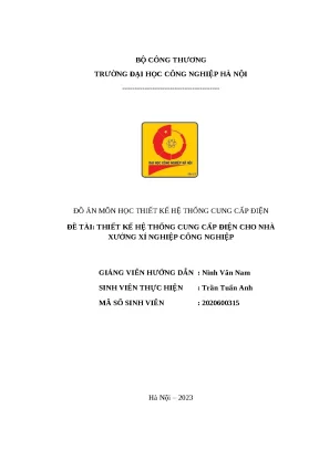 Đồ án môn học thiết kế hệ thống cung cấp điện đề tài thiết kế hệ thống cung cấp điện cho nhà xưởng xí nghiệp công nghiệp